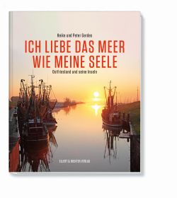 Ich liebe das Meer wie meine Seele von Heike und Peter Gerdes