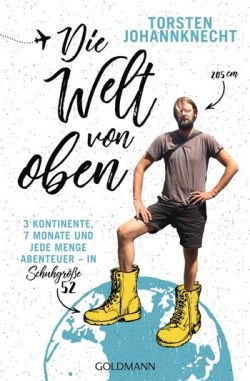Die Welt von oben von Torsten Johannknecht, Goldmann