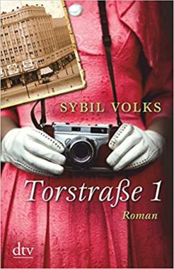 Torstraße 1 von Sybil Volks, dtv Verlag