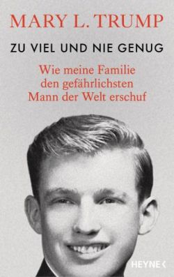 Zu viel und nie genug von Mary L. Trump, Heyne by ReiseTravel.eu