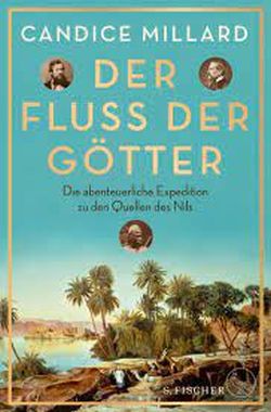 Der Fluss der Götter von Candice Millard, S. Fischer Verlage