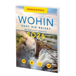 Wohin geht die Reise? Der Marco Polo Trendguide 2026