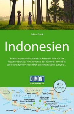 Indonesien von Roland Dusik. DUMONT Reise Handbuch