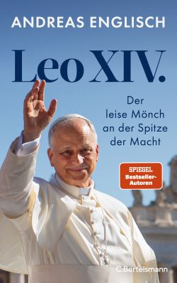 Leo XIV. Andreas Englisch. C.Bertelmann