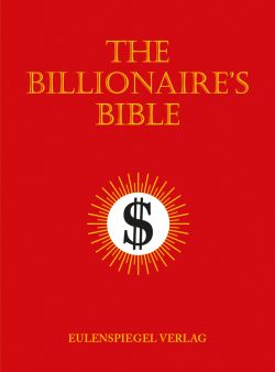 The Billionaire’s Bible Matthias Duderstadt Eulenspiegel Verlag